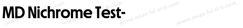 MD Nichrome Test字体转换